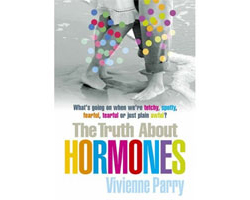 The truth about hormones - Vivienne Parry